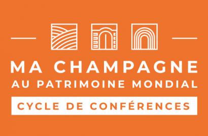 Prochaines conférences Ma Champagne au Patrimoine mondial - Réservez les dates !