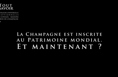 La Champagne est inscrite au Patrimoine mondial, et maintenant ?