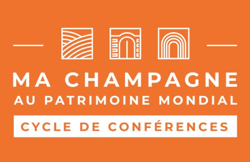 Prochaines conférences Ma Champagne au Patrimoine mondial - Réservez les dates !