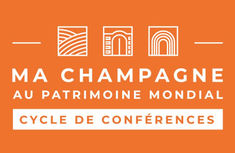 Prochaines conférences Ma Champagne au Patrimoine mondial - Réservez les dates !