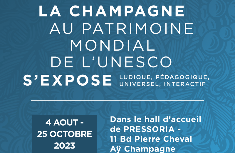 EXPO MA CHAMPAGNE AU PATRIMOINE MONDIAL - HALTE À PRESSORIA